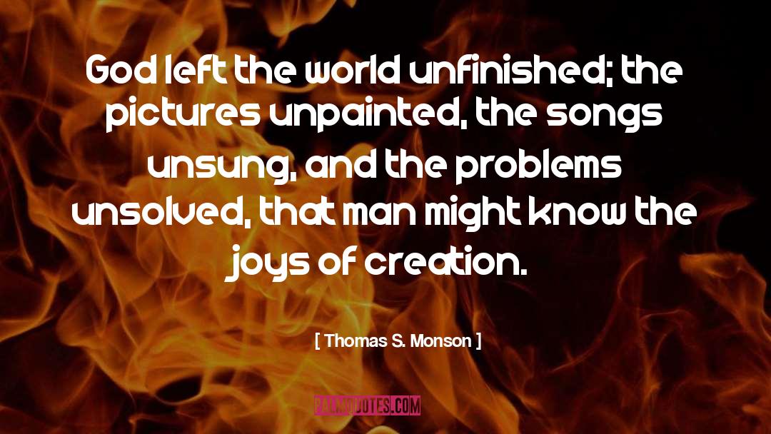Unsung quotes by Thomas S. Monson