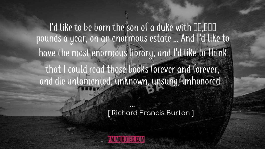 Unsung quotes by Richard Francis Burton