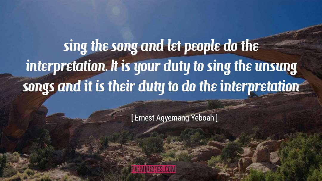 Unsung quotes by Ernest Agyemang Yeboah