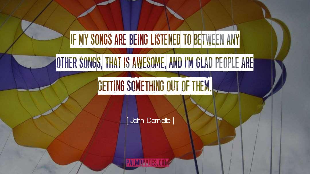 Unsung Song quotes by John Darnielle