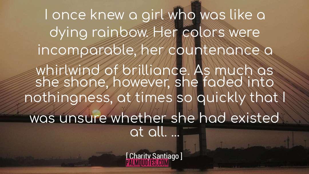 Unsure quotes by Charity Santiago