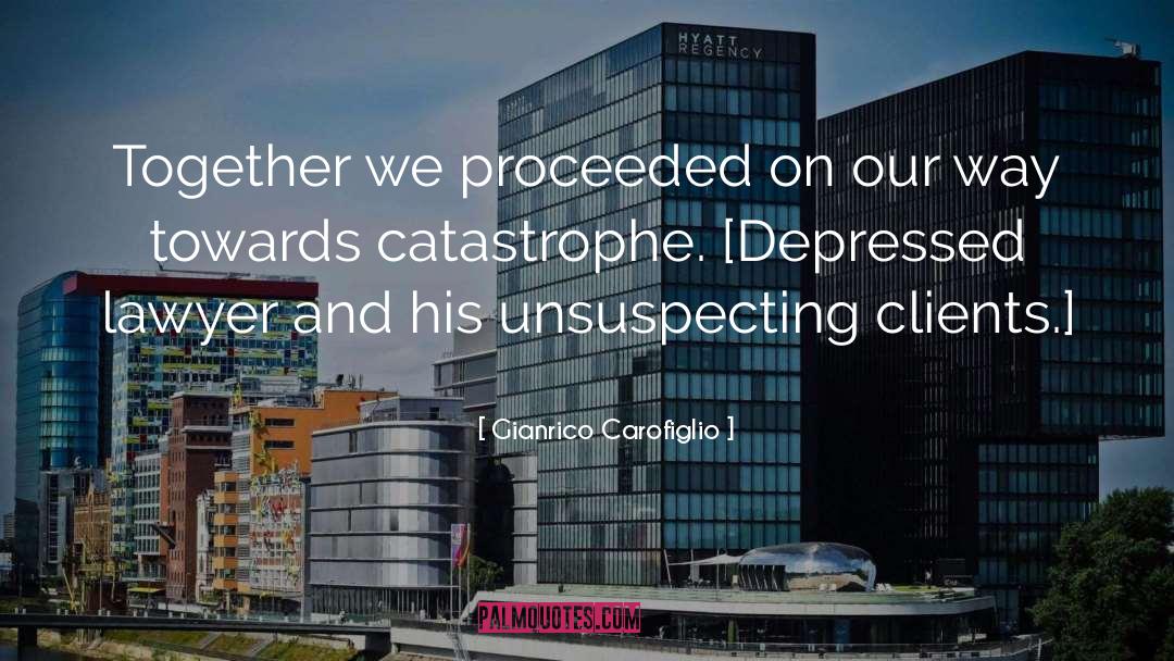 Unsuspecting quotes by Gianrico Carofiglio