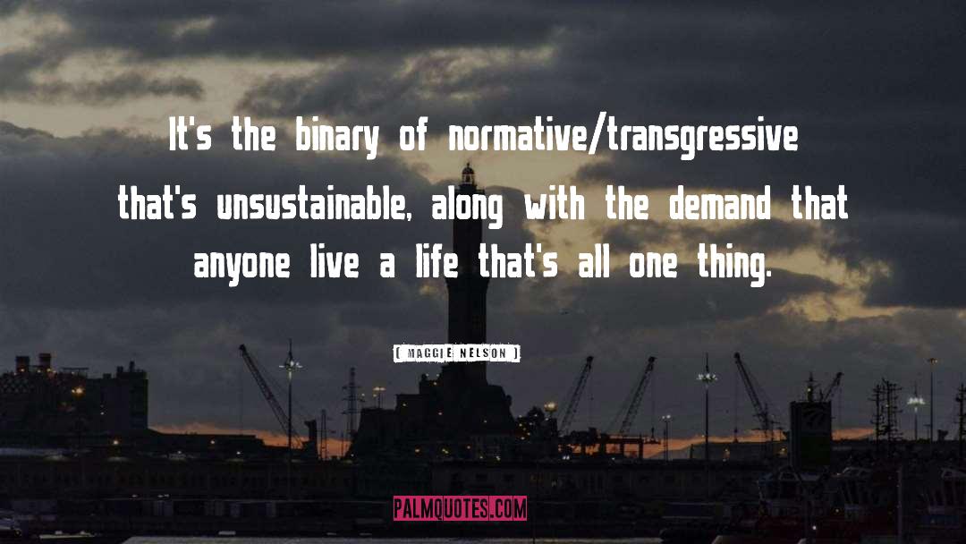 Unsustainable quotes by Maggie Nelson