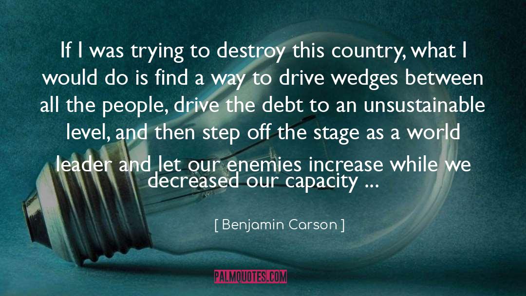 Unsustainable quotes by Benjamin Carson