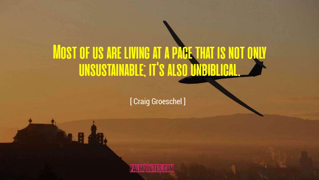 Unsustainable quotes by Craig Groeschel