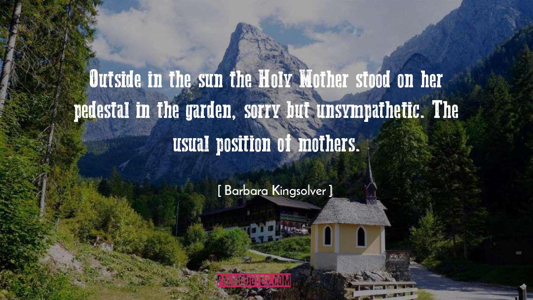 Unsympathetic quotes by Barbara Kingsolver