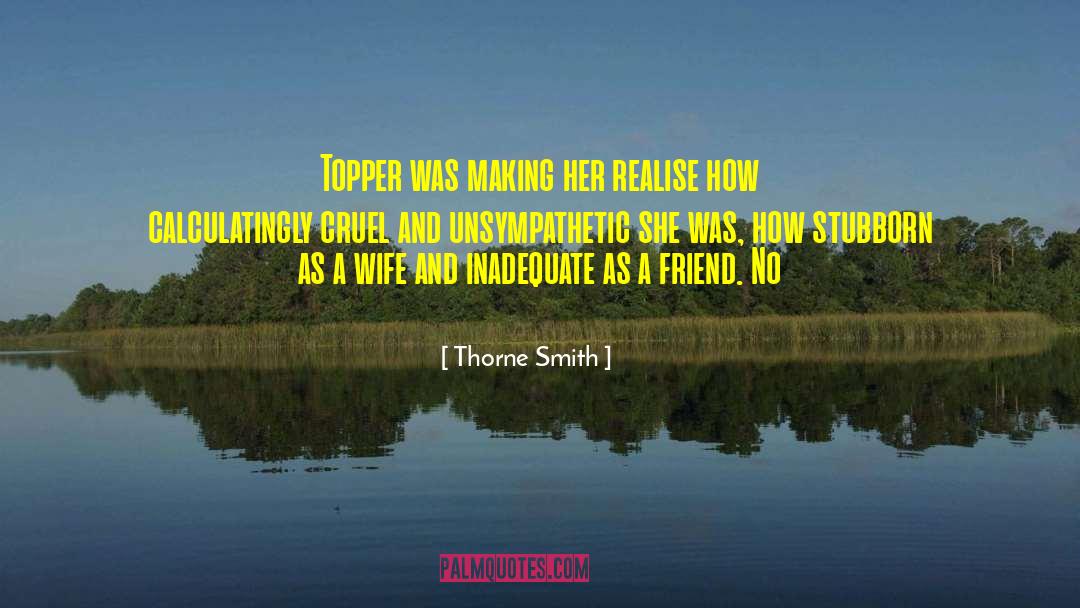 Unsympathetic quotes by Thorne Smith