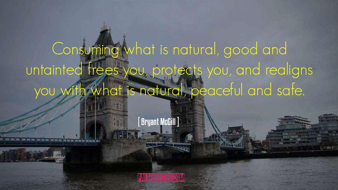 Untainted quotes by Bryant McGill
