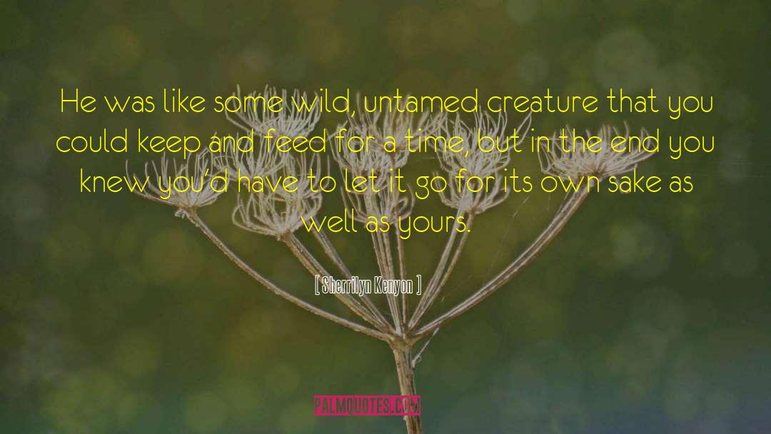 Untamed quotes by Sherrilyn Kenyon