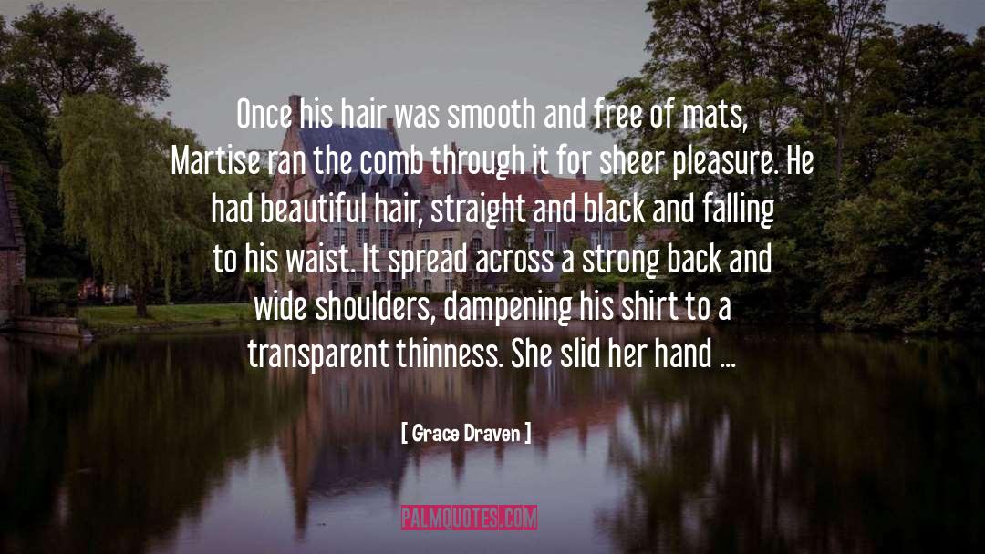 Untangler Comb quotes by Grace Draven