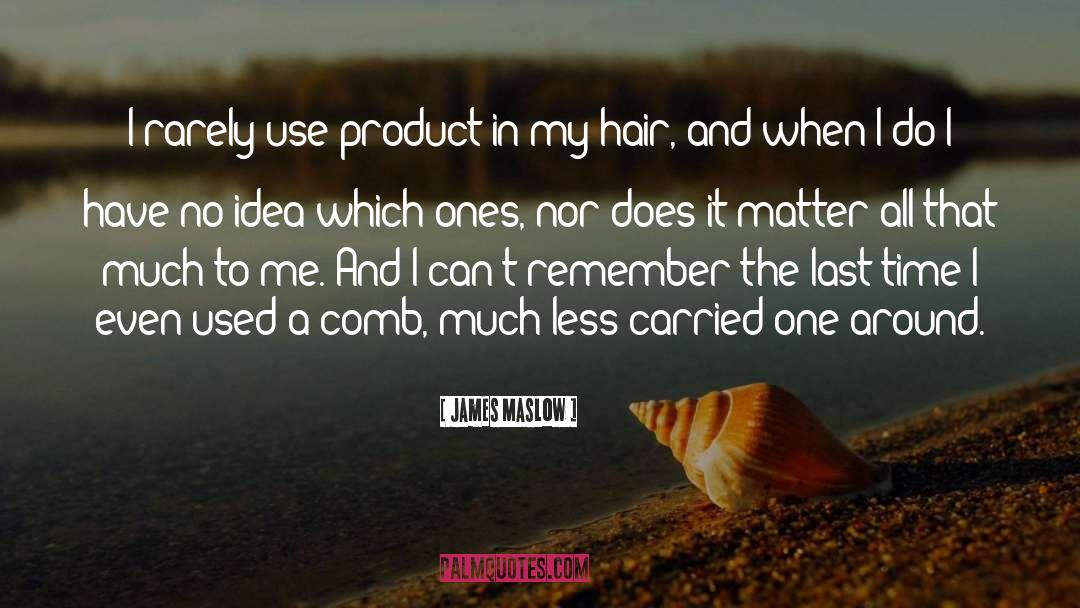 Untangler Comb quotes by James Maslow