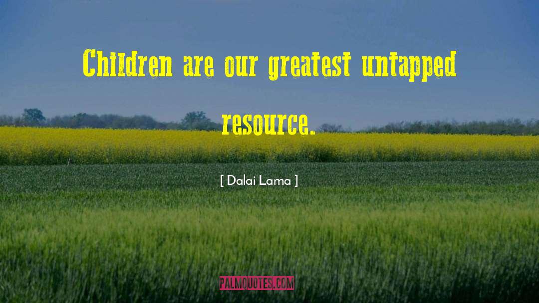 Untapped quotes by Dalai Lama