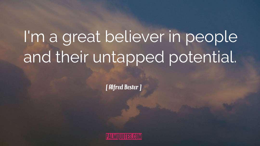 Untapped quotes by Alfred Bester
