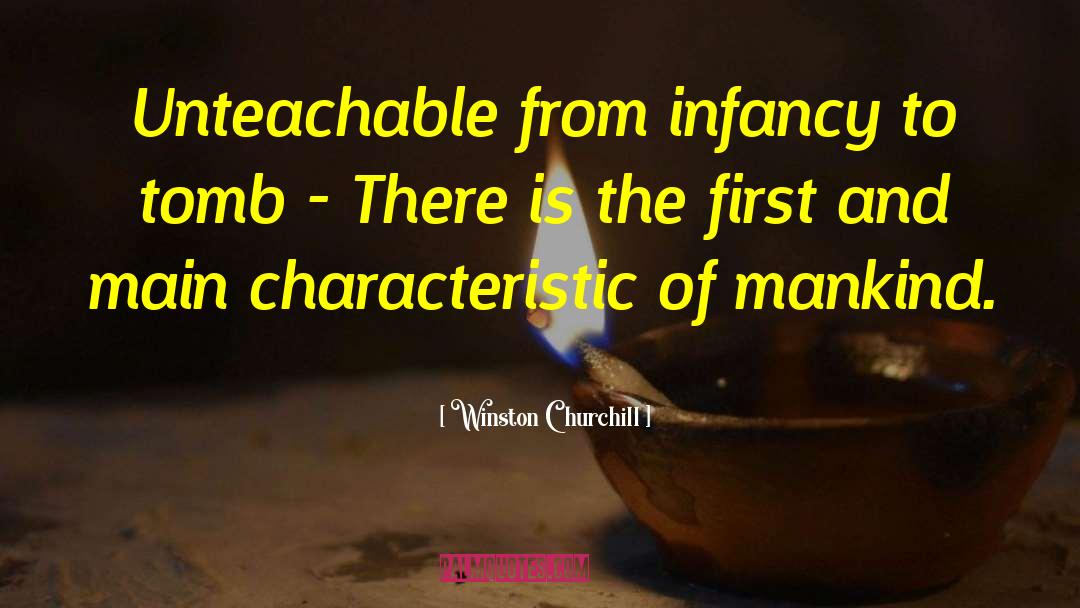 Unteachable quotes by Winston Churchill