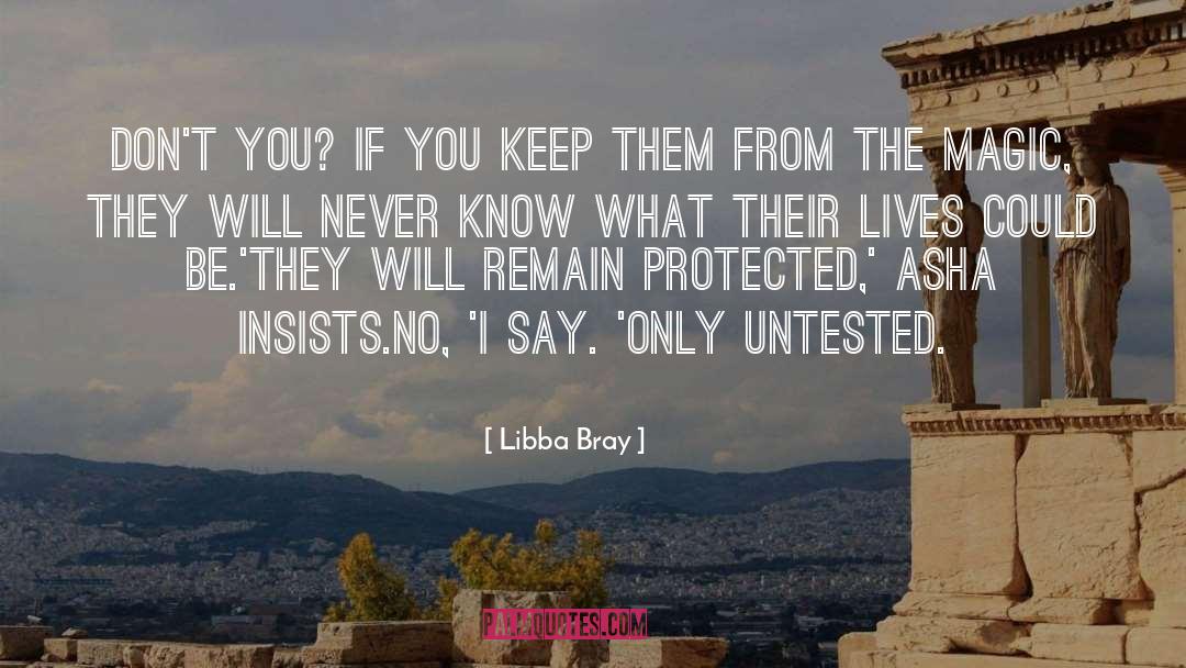 Untested quotes by Libba Bray