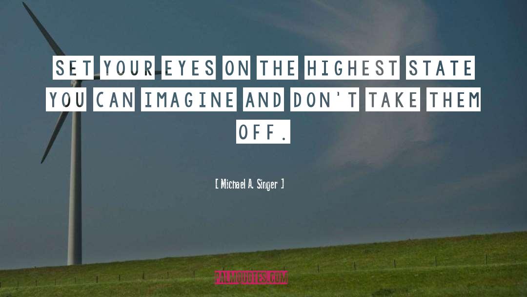 Untethered quotes by Michael A. Singer