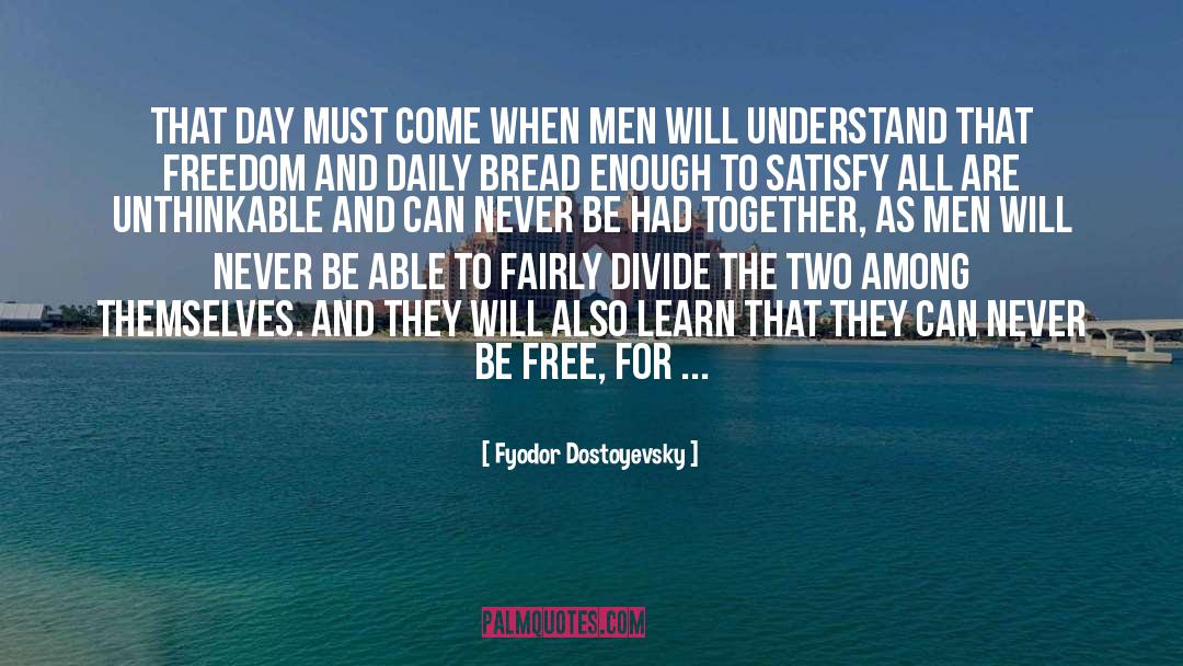 Unthinkable quotes by Fyodor Dostoyevsky