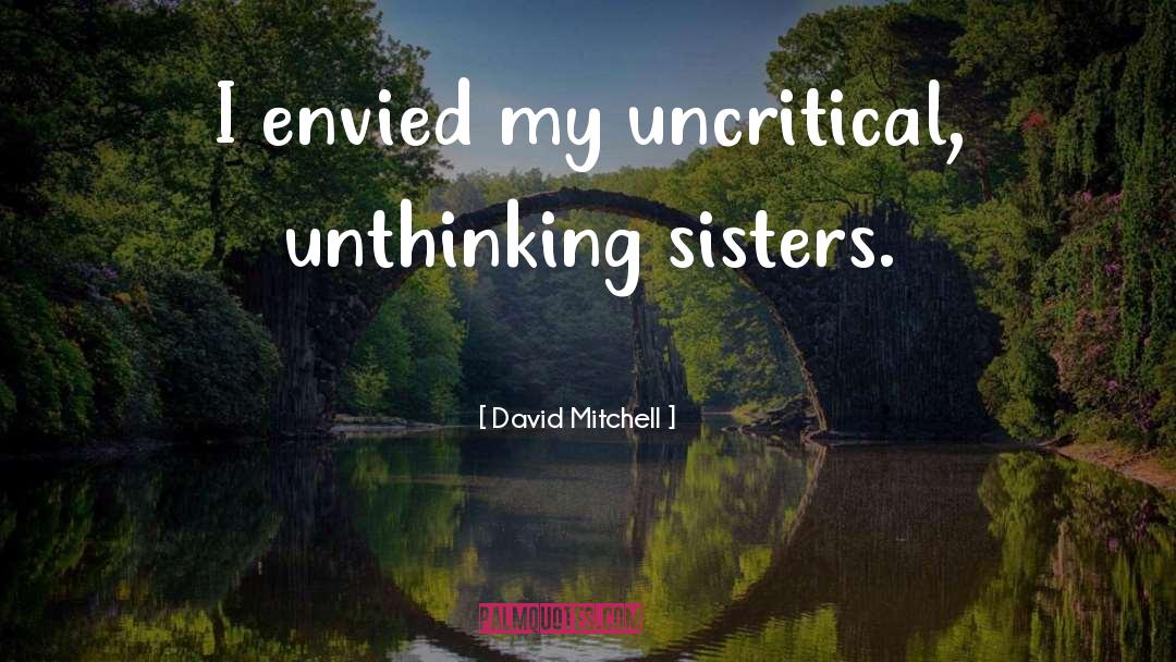 Unthinking quotes by David Mitchell