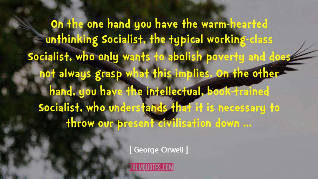 Unthinking quotes by George Orwell