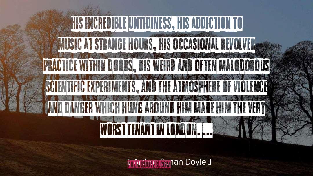 Untidiness quotes by Arthur Conan Doyle