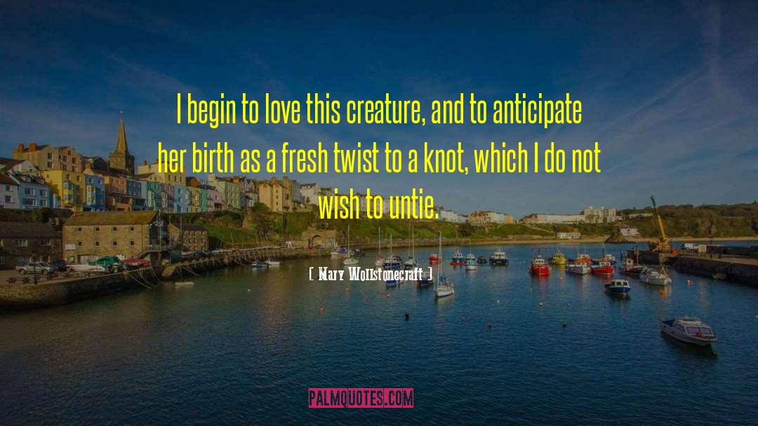 Untie quotes by Mary Wollstonecraft