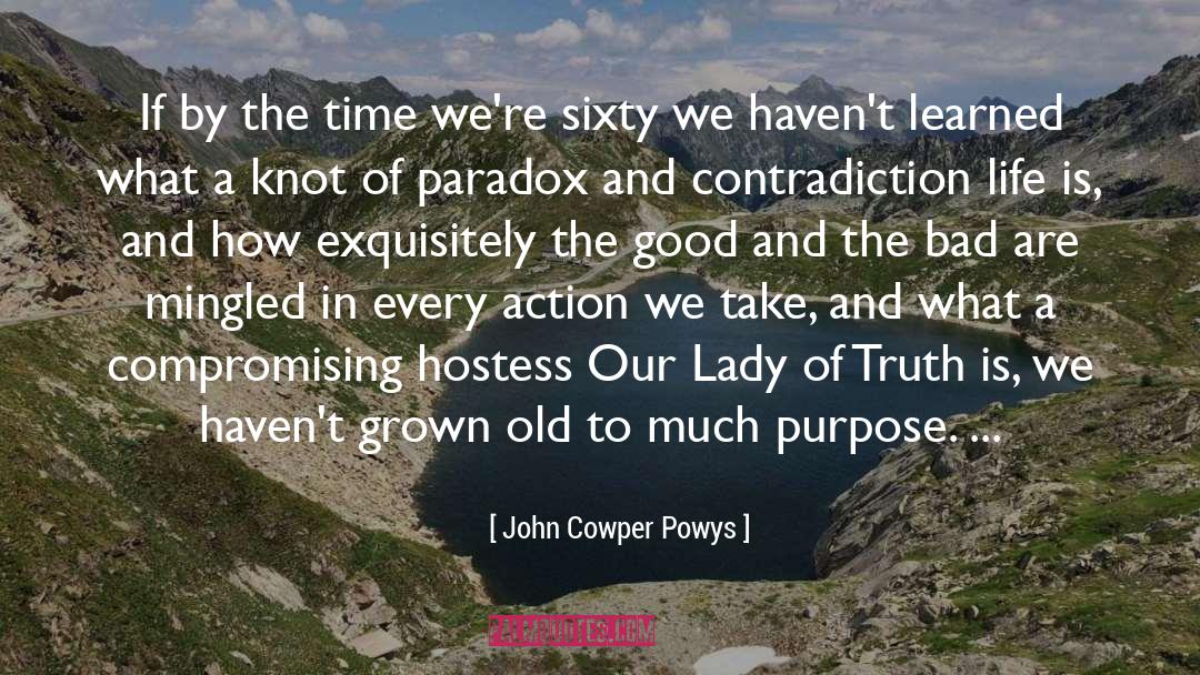 Untie The Knot quotes by John Cowper Powys