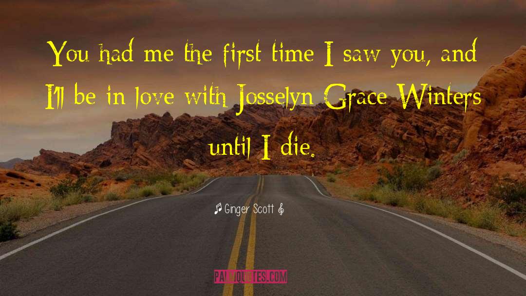 Until I Die quotes by Ginger Scott