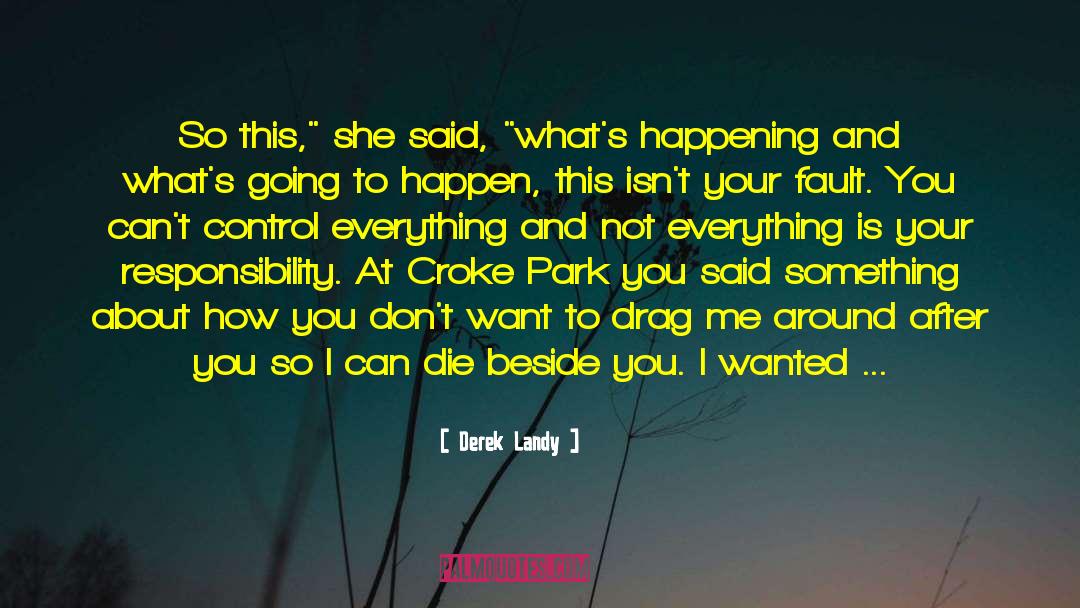 Until The End quotes by Derek Landy