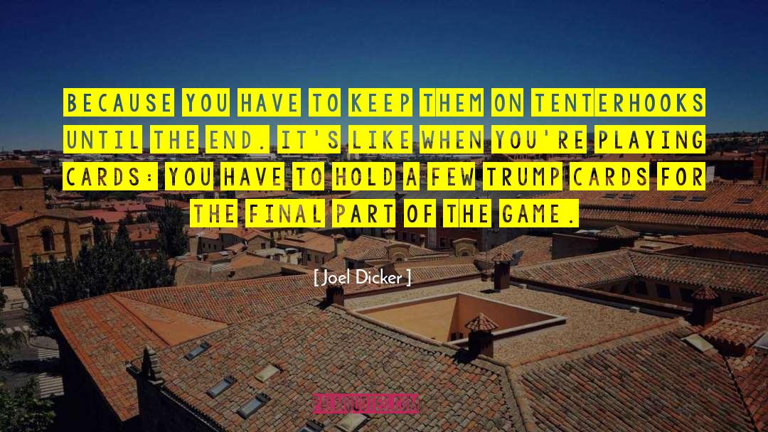 Until The End quotes by Joel Dicker