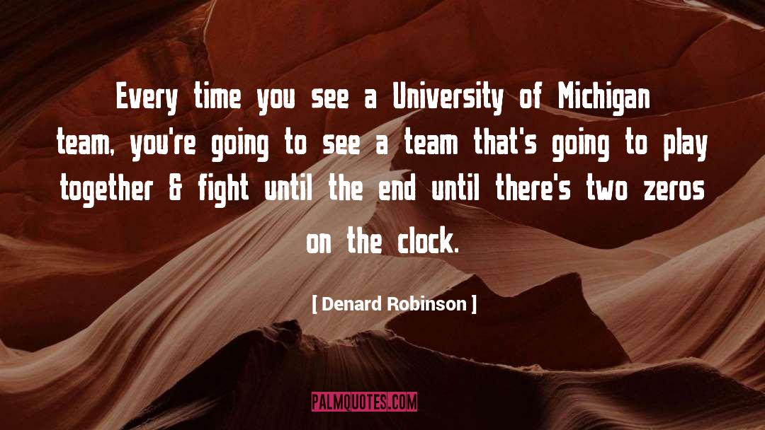 Until The End quotes by Denard Robinson