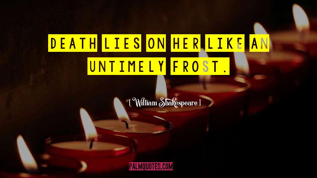 Untimely quotes by William Shakespeare
