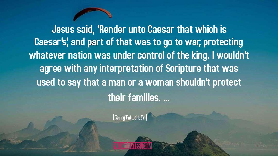 Unto Caesar quotes by Jerry Falwell, Jr.