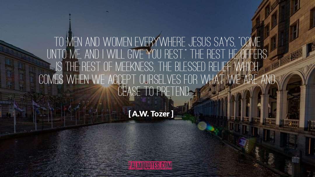 Unto quotes by A.W. Tozer