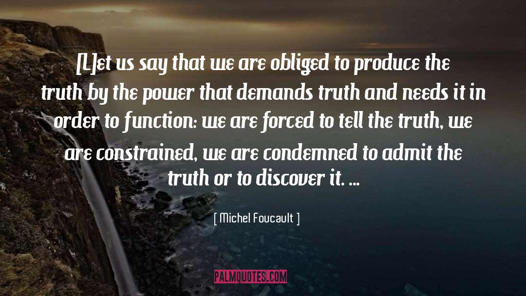 Untold Truth quotes by Michel Foucault