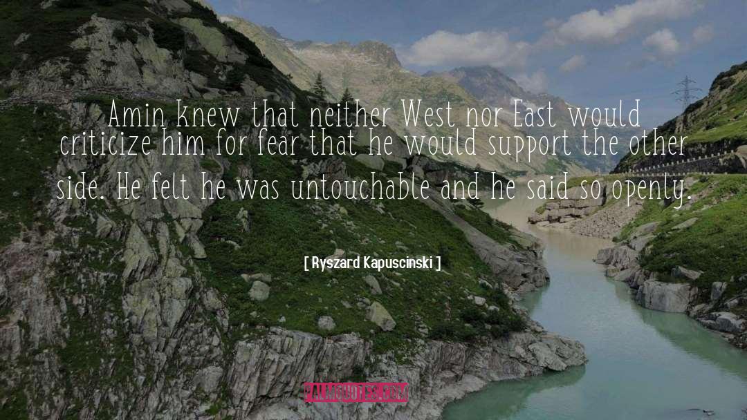 Untouchable quotes by Ryszard Kapuscinski