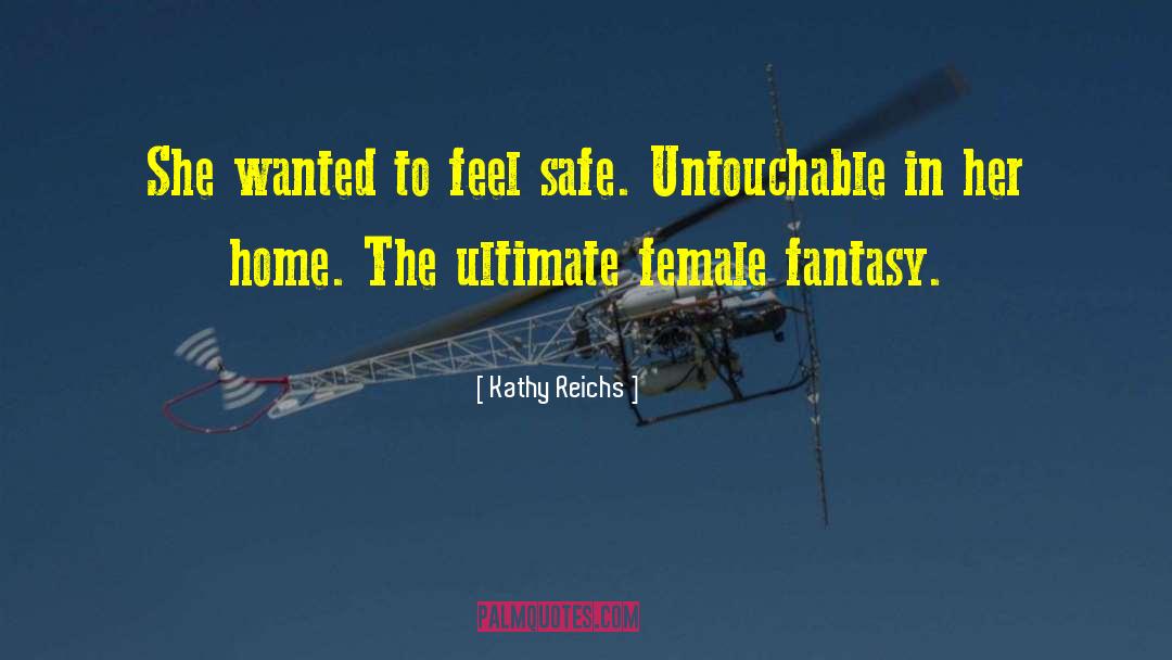 Untouchables quotes by Kathy Reichs