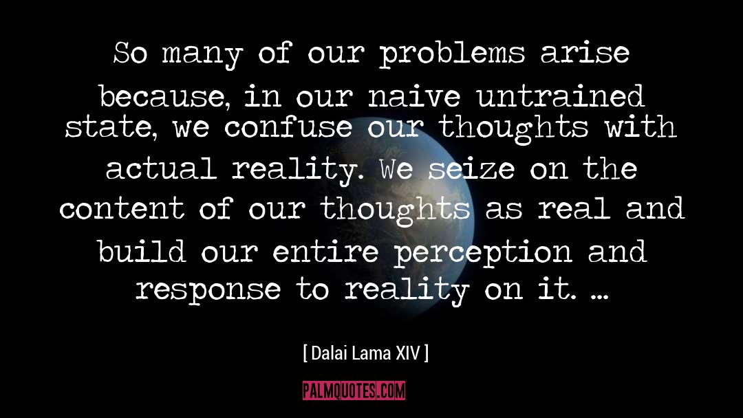 Untrained quotes by Dalai Lama XIV