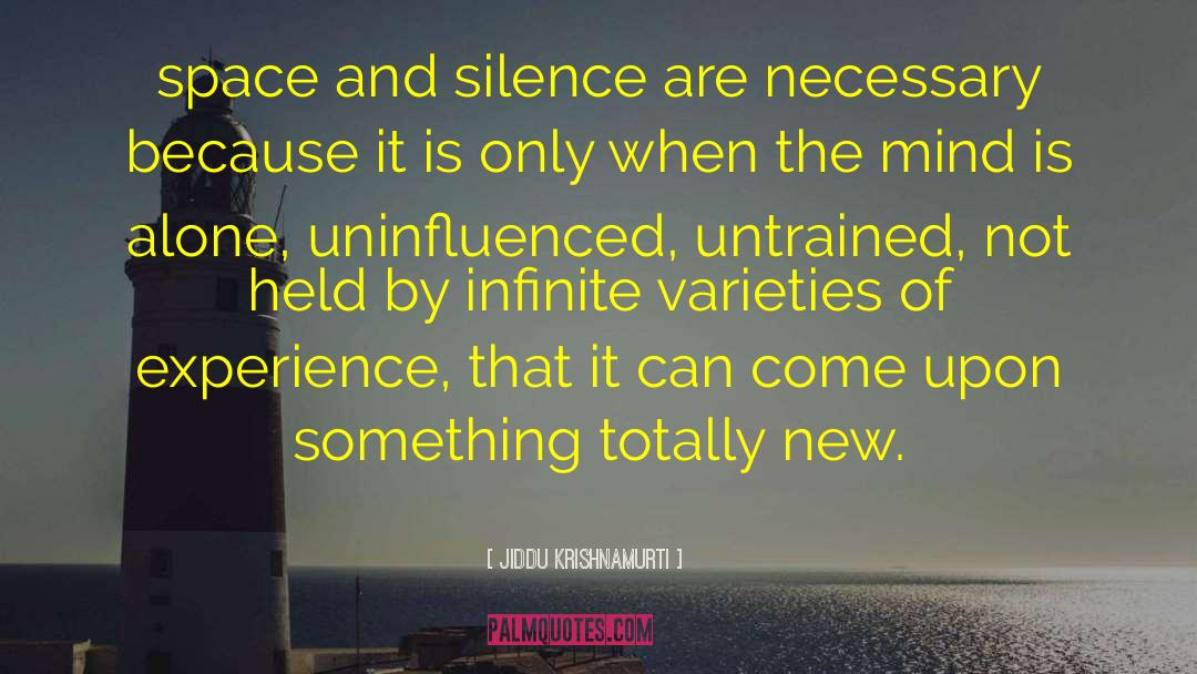 Untrained quotes by Jiddu Krishnamurti