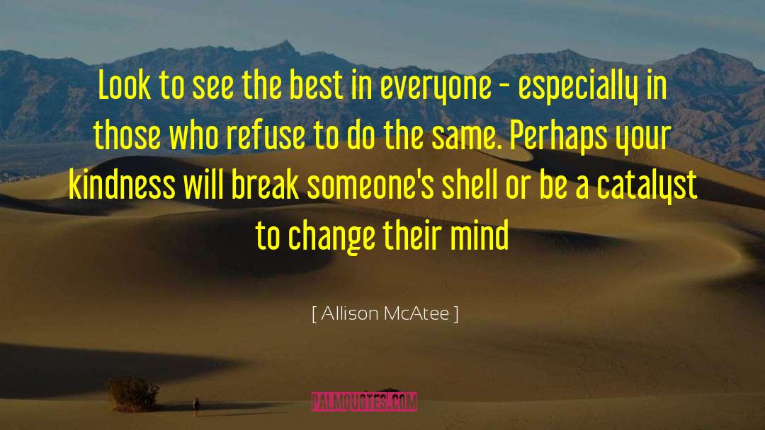Untrue Kindness quotes by Allison McAtee