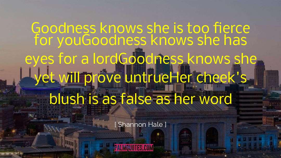 Untrue Kindness quotes by Shannon Hale