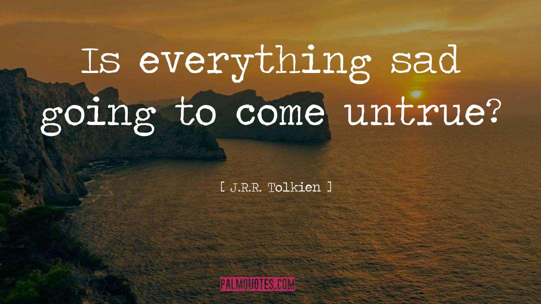 Untrue quotes by J.R.R. Tolkien