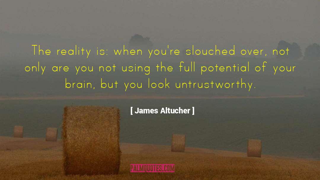 Untrustworthy quotes by James Altucher