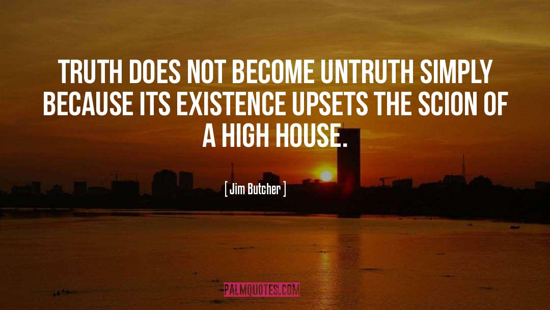 Untruth quotes by Jim Butcher