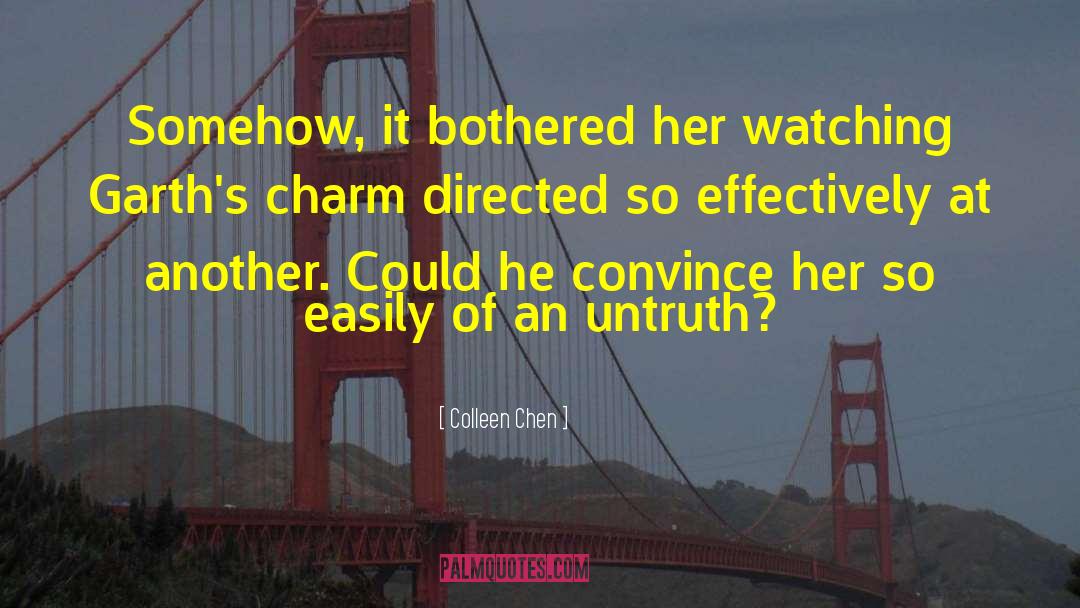 Untruth quotes by Colleen Chen