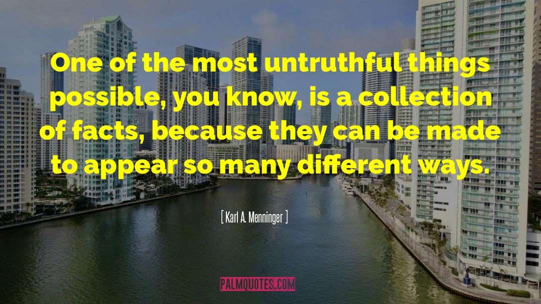 Untruthful quotes by Karl A. Menninger