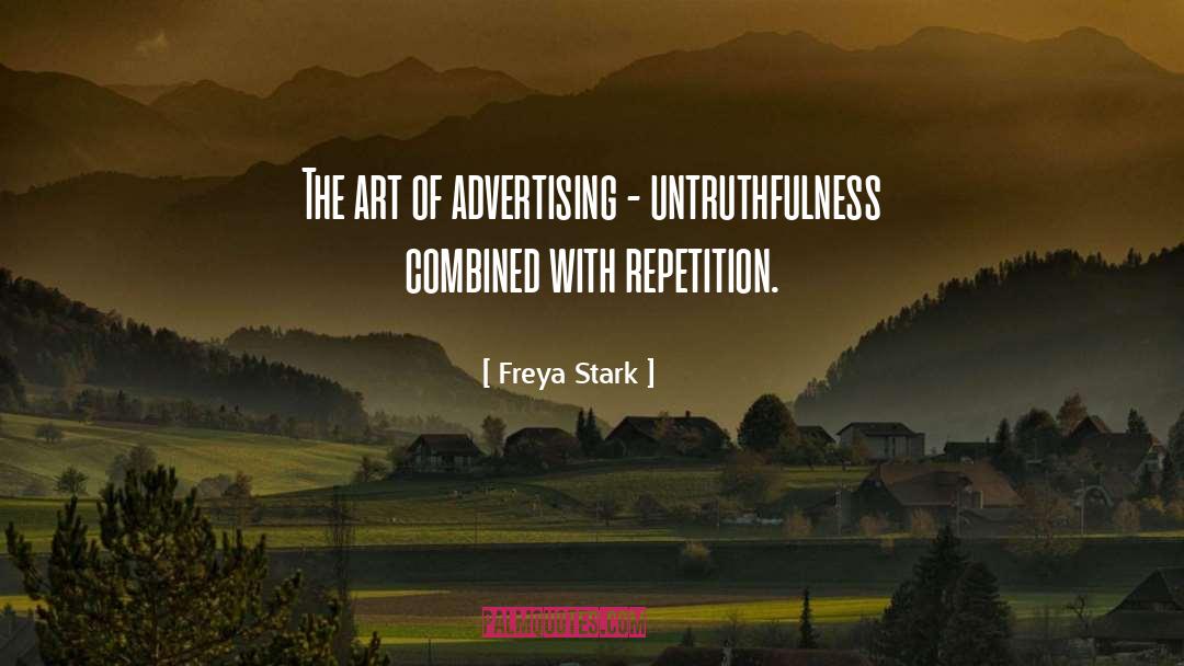 Untruthfulness quotes by Freya Stark