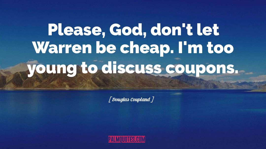 Untucking Coupons quotes by Douglas Coupland