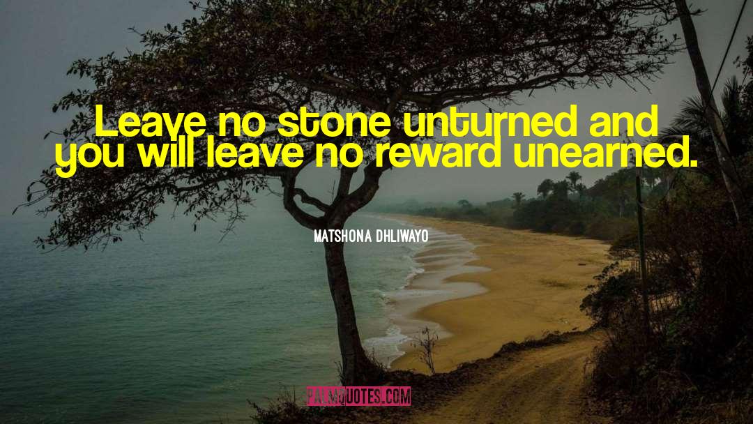 Unturned quotes by Matshona Dhliwayo