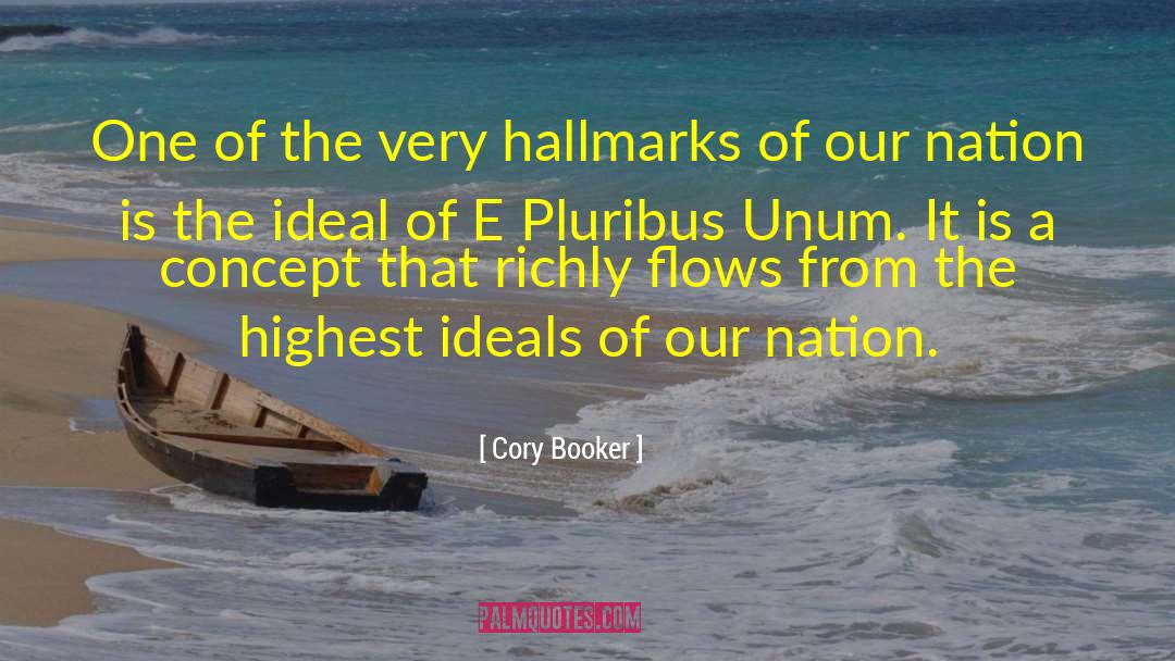 Unum quotes by Cory Booker