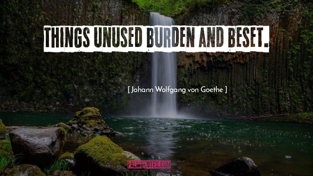 Unused quotes by Johann Wolfgang Von Goethe